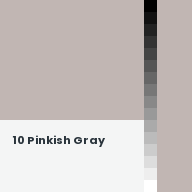 Color chip: 10 Pinkish Gray