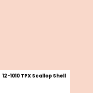Color chip: 12-1010 TPX Scallop Shell