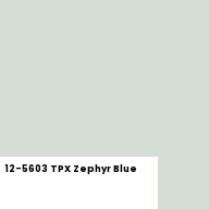 Color chip: 12-5603 TPX Zephyr Blue