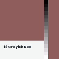 Color chip: 19 Grayish Red