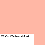 Color chip: 25 Vivid Yellowish Pink
