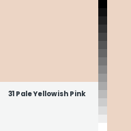 Color chip: 31 Pale Yellowish Pink