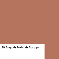 Color chip: 39 Grayish Reddish Orange