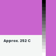 Color chip: Approx. 252 C