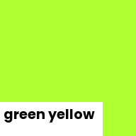 Color chip: Green-yellow