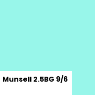 Color chip: Munsell 2.5BG 9/6