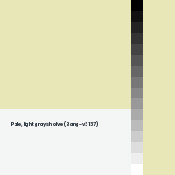 Color chip: Pale, light grayish olive (Bang-v3 137)