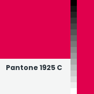 Color chip: Pantone 1925 C