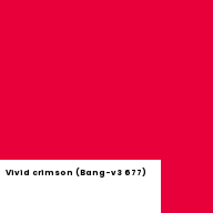 Color chip: Vivid crimson (Bang-v3 677)
